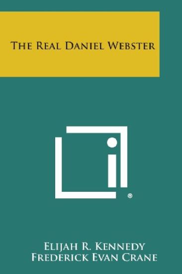 The Real Daniel Webster