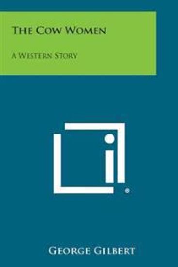 The Cow Women: A Western Story
