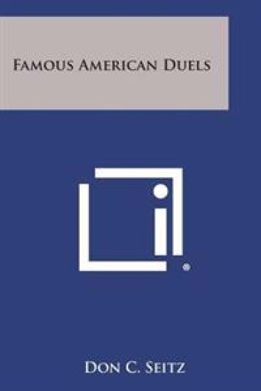 Famous American Duels