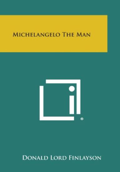 Michelangelo the Man
