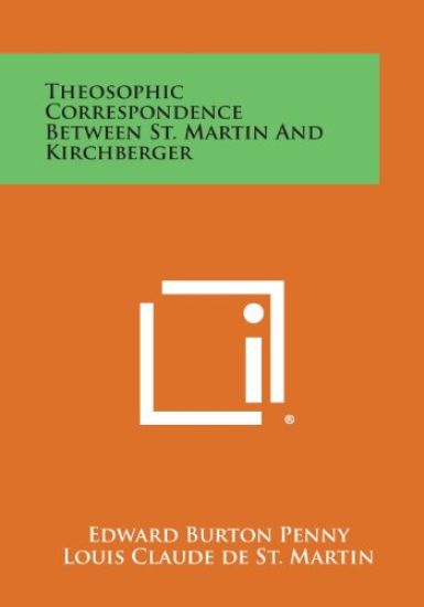 Theosophic Correspondence Between St. Martin and Kirchberger