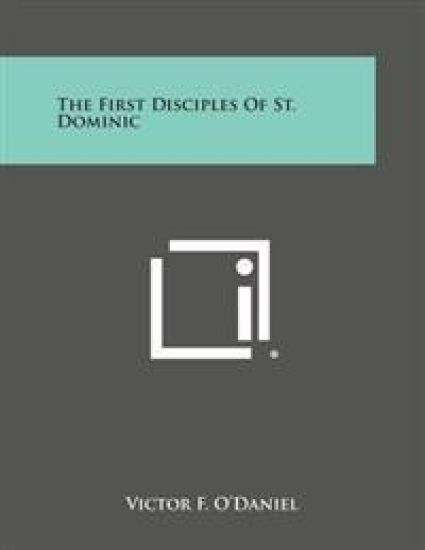 The First Disciples of St. Dominic