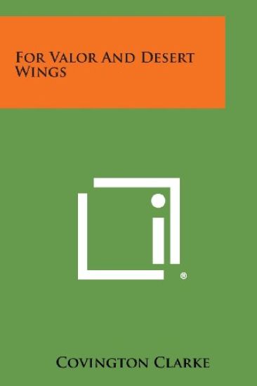 For Valor and Desert Wings