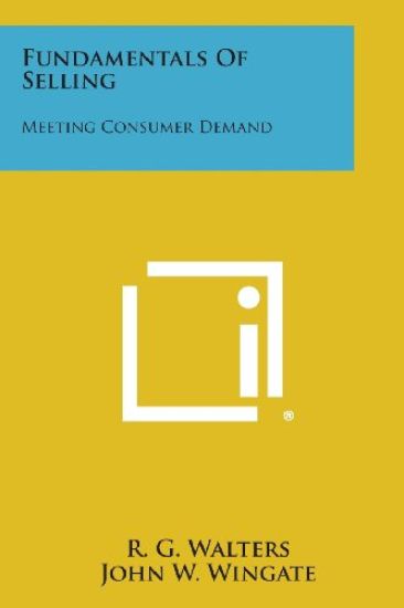 Fundamentals of Selling: Meeting Consumer Demand