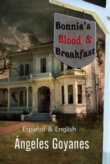 Bonnie's Blood & Breakfast: Bilingual - Bilingüe English / Español