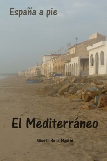 España a pie. El Mediterráneo