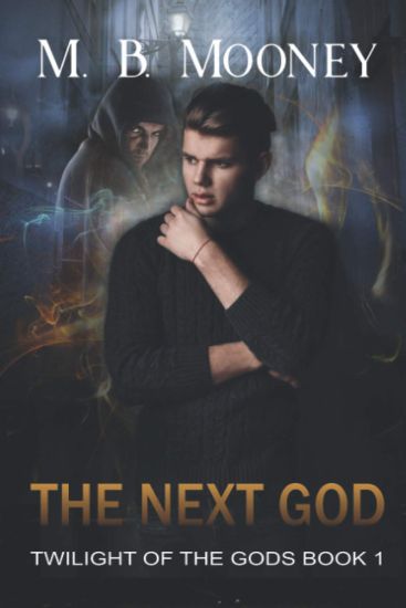 The Next God: The Twilight of the Gods Volume 1