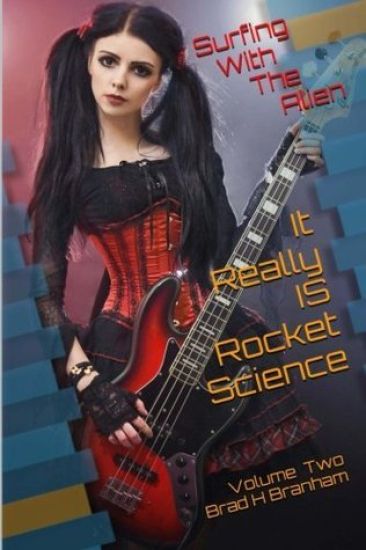 It Really IS Rocket Science: Surfing With The Alien: Surfing With the Alien