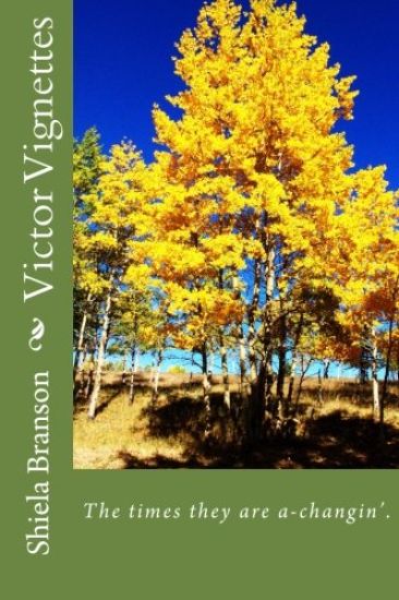 Victor Vignettes: The times they are a-changin'.