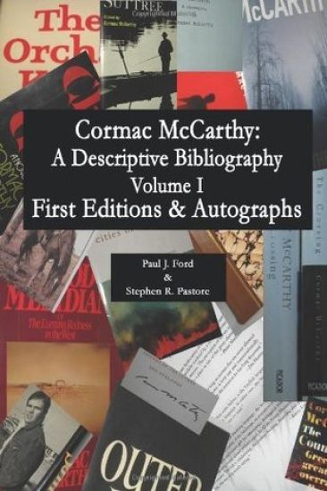 Cormac McCarthy: A Descriptive Bibiography: (economy edition)