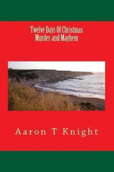 Twelve Days Of Christmas Murder and Mayhem