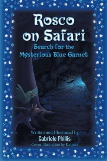Rosco on Safari: Search for the Mysterious Blue Garnet