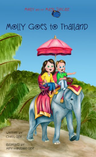 Molly and the Magic Suitcase: Molly Goes to Thailand