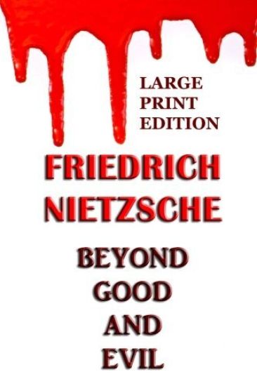 Beyond Good and Evil - Large Print Edition