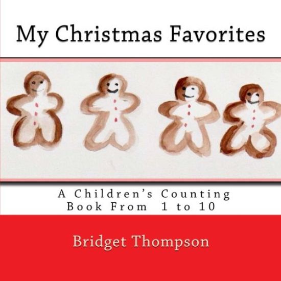 My Christmas Favorites: A Christmas Counting Book From 1 to 10