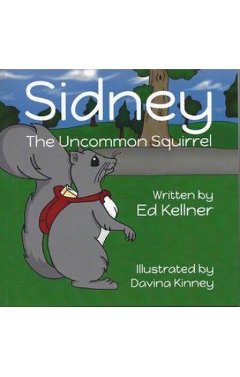 Sidney the Uncommon Squirrel