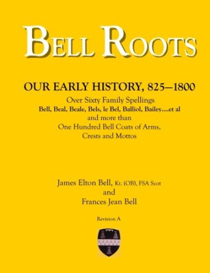 Bell Roots: Our Early History, 825-1800