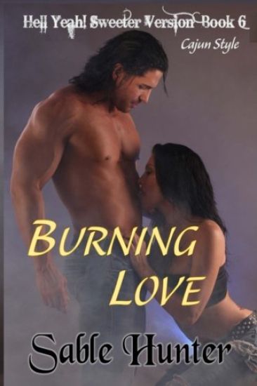 Burning Love - Sweeter Version
