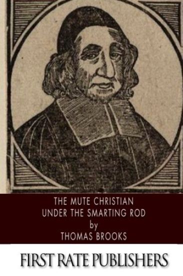 The Mute Christian Under the Smarting Rod