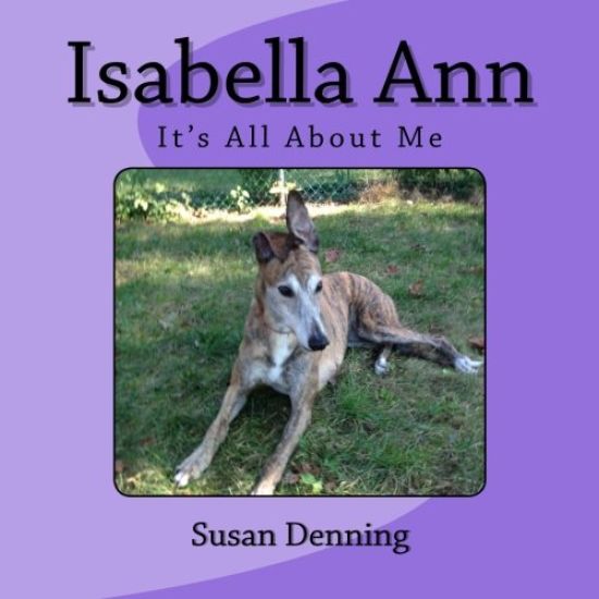 Isabella Ann: It's All About Me
