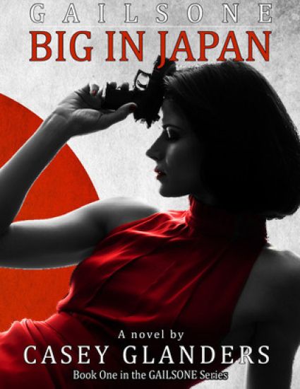 Big In Japan: Book One in the Gailsone Series