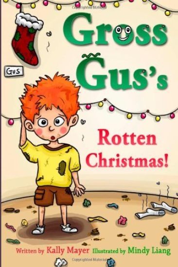 GROSS GUS's Rotten Christmas: Children's Rhyming Picture Book for Beginner Readers