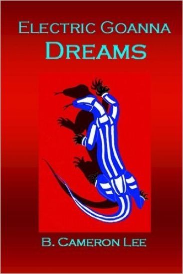 Electric Goanna Dreams: An Alternate Reality