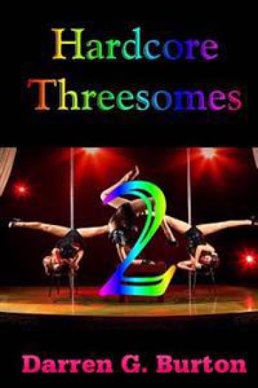 Hardcore Threesomes 2