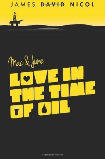Mac and June: Love In The Time Of Oil