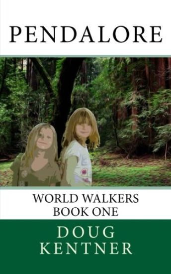 Pendalore: World Walkers Book One