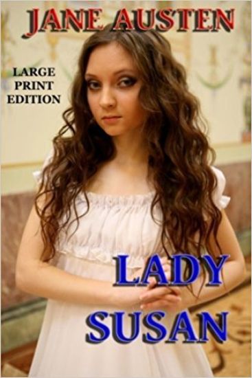 Lady Susan - Large Print Edition