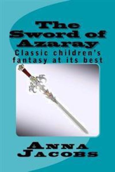 The Sword of Azaray: Classic children's fantasy at its best