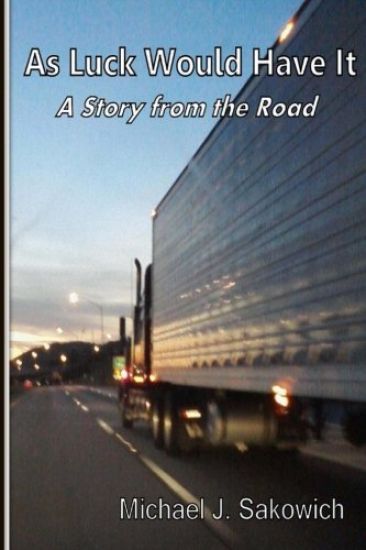 As Luck Would Have It: A Story from the Road