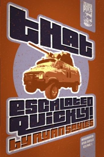 That Escalated Quickly!