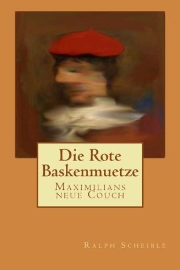 Die Rote Baskenmuetze: Maximilians neue Couch