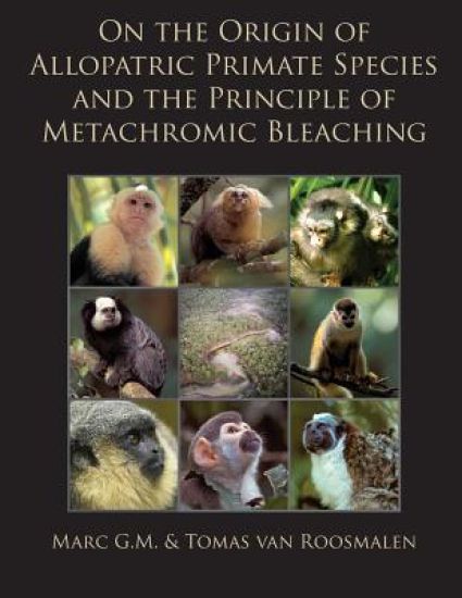 On the Origin of Allopatric Primate Species and the Principle of Metachromic Bleaching: Discrimination of Deviant Adolescent Males Driving Allopatric