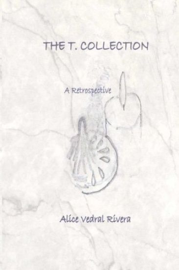 The T. Collection: A Retrospective