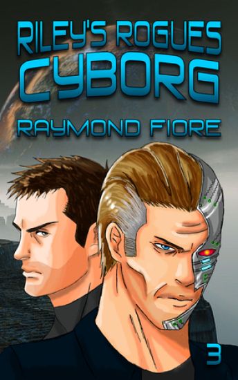 Riley's Rogues: Cyborg