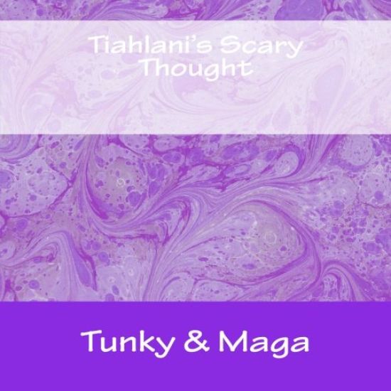 Tiahlani's Scary Thought