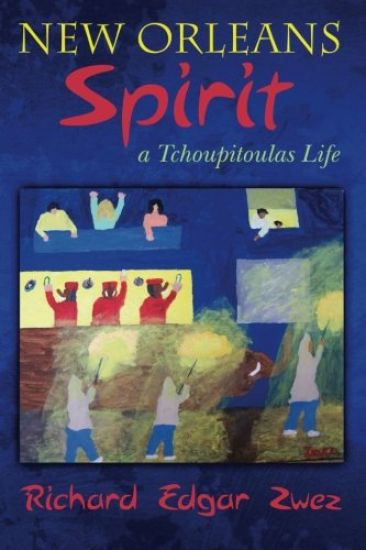 New Orleans Spirit: a Tchoupitoulas Life