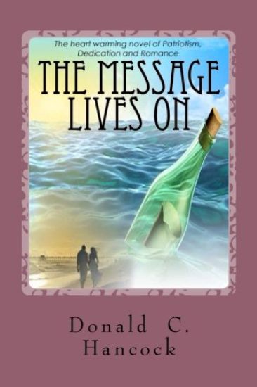 The Message Lives On: The Third Novel of a Trilogy
