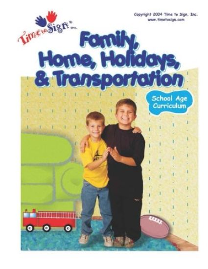 School Age Curriculum: Family, Home, Holidays & Transportation