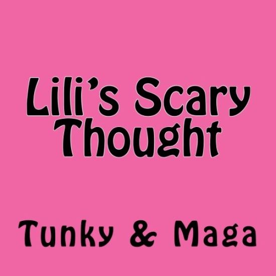 Lili's Scary Thought