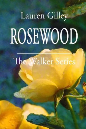 Rosewood: The Walker Series