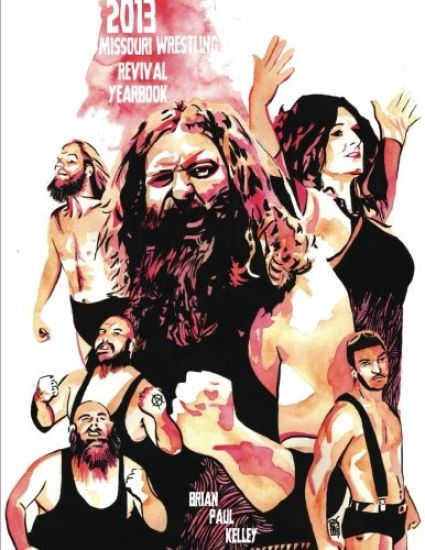 2013 Missouri Wrestling Revival Yearbook