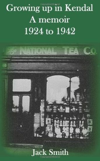 Growing Up In Kendal: A Memoir