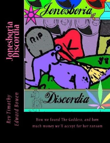 Jonesboria Discordia: How we found The Goddess, and how much money we'll accept for her ransom
