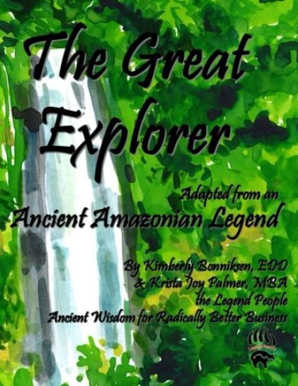 The Great Explorer: Adapted from an Ancient Amazon Legend