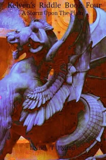 Kelven's Riddle Book Four: A Storm Upon The Plain