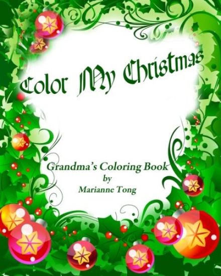 Color My Christmas: A Tong Family Coloring Book